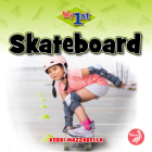 Skateboard (My First) By Kerri Mazzarella Cover Image