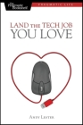 Land the Tech Job You Love (Pragmatic Life) By Andy Lester Cover Image
