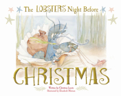 The Lobsters' Night Before Christmas By Christina Laurie, Elizabeth Moisan (Illustrator) Cover Image