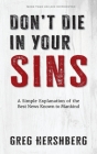 Don't Die in Your Sins: A Simple Explanation of the Best News Known to Mankind Cover Image