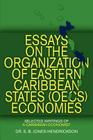 Essays on the OECS Economies: Selected Writings of a Caribbean Economist By S. B. Jones-Hendrickson Cover Image