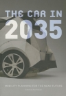 The Car in 2035: Mobility Planning for the Near Future Cover Image