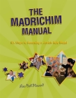 The Madrichim Manual: Six Steps to Becoming a Jewish Role Model By Behrman House Cover Image