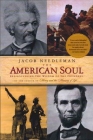 The American Soul: Rediscovering the Wisdom of the Founders Cover Image