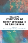Collective Securitisation and Security Governance in the European Union Cover Image