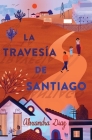 La travesía de Santiago (Santiago's Road Home) Cover Image