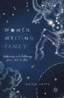 Women Writing Fancy: Authorship and Autonomy from 1611 to 1812 Cover Image