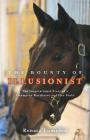 The Bounty of Illusionist: The inspirational story of a champion racehorse and her foals By Renata Lumsden Cover Image