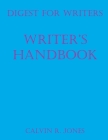 Digest for Writers: Writer's Handbook By Calvin Ray Jones Cover Image