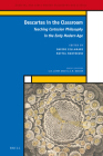 Descartes in the Classroom: Teaching Cartesian Philosophy in the Early Modern Age (Medieval and Early Modern Philosophy and Science #35) By Davide Cellamare, Mattia Mantovani Cover Image
