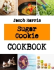 Sugar Cookie: healthy oatmeal cookies recipes for weight loss By Jacob Harris Cover Image
