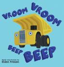 Vroom Vroom Beep Beep By Elden Friesen Cover Image