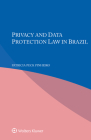 Privacy and Data Protection Law in Brazil By Patricia Peck Pinheiro Cover Image