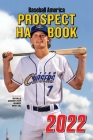 Baseball America 2022 Prospect Handbook By The Editors at Baseball America (Compiled by) Cover Image