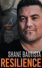 Resilience: A survival story By Shane Bautista Cover Image