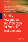 Activity Recognition and Prediction for Smart Iot Environments (Internet of Things) Cover Image