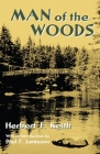 Man of the Woods By Herbert F. Keith Cover Image