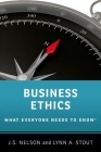 Business Ethics: What Everyone Needs to Know Cover Image