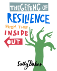 The Getting of Resilience from the Inside Out Cover Image