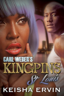Carl Weber's Kingpins: St. Louis By Keisha Ervin Cover Image