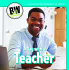 A Day with a Teacher (Community Helpers at Work) Cover Image