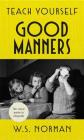 Teach Yourself Good Manners By W.S. Norman Cover Image