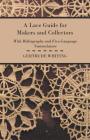 A Lace Guide For Makers And Collectors By Gertrude Whiting Cover Image