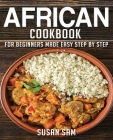 African Cookbook: Book1, for Beginners Made Easy Step by Step Cover Image
