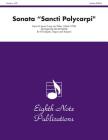 Sonata Sancti Polycarpi: Score & Parts (Eighth Note Publications) By Heinrich Ignaz Franz Von Biber (Composer), David Marlatt (Composer) Cover Image