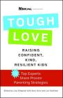 toughLOVE: Raising Confident, Kind, Resilient Kids By Lisa Stiepock, Amy Iorio (With), Lori Gottlieb (With) Cover Image