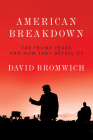 American Breakdown: The Trump Years and How They Befell Us Cover Image