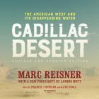 Cadillac Desert, Revised and Updated Edition: The American West and Its Disappearing Water Cover Image