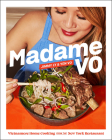 Madame Vo: Vietnamese Home Cooking from the New York Restaurant Cover Image