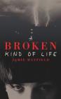 A Broken Kind of Life Cover Image