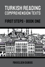 Turkish Reading Comprehension Texts: First Steps - Book One Cover Image