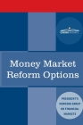 Money Market Reform Options By Plunge Protection Team Cover Image