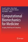 Computational Biomechanics for Medicine: Imaging, Modeling and Computing Cover Image