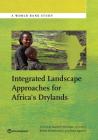 Integrated Landscape Approaches for Africa’s Drylands (World Bank Studies) Cover Image