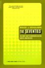 The Seventies: The Great Shift In American Culture, Society, And Politics Cover Image