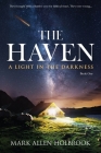 The Haven: A Light in the Darkness By Mark Allen Holbrook Cover Image