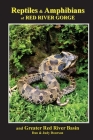 Reptiles and Amphibians of Red River Gorge & Greater Red River Basin By Dan Dourson, Judy Dourson Cover Image