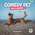 2023 Comedy Pet Photography Awards Wall Calendar By Carousel Calendars (Editor) Cover Image