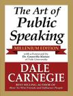 The Art of Public Speaking - Millenium Edition By Dale Carnegie, Grenville Kleiser (Foreword by) Cover Image
