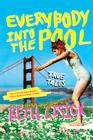 Everybody into the Pool: True Tales By Beth Lisick Cover Image