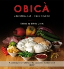 Obica: Mozzarella Bar. Pizza e Cucina. The Cookbook Cover Image