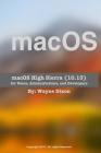 macOS High Sierra for Users, Administrators, and Developers By Wayne Dixon Cover Image