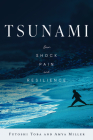 Tsunami: Our Shock, Pain, and Resilience Cover Image