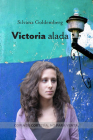 Victoria Alada By Silvana Goldemberg Cover Image