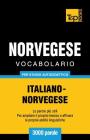 Vocabolario Italiano-Norvegese per studio autodidattico - 3000 parole Cover Image