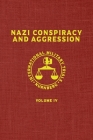 Nazi Conspiracy And Aggression: Volume IV (The Red Series) By United States Government Cover Image